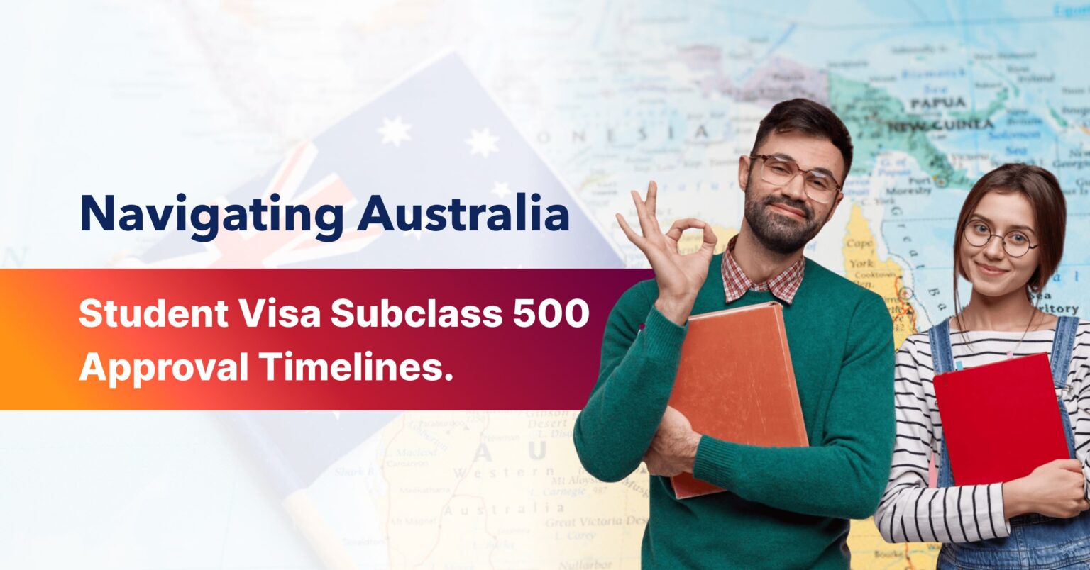navigating-australia-student-visa-subclass-500-approval-timelines